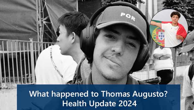 Thomas Augusto Health and illness update