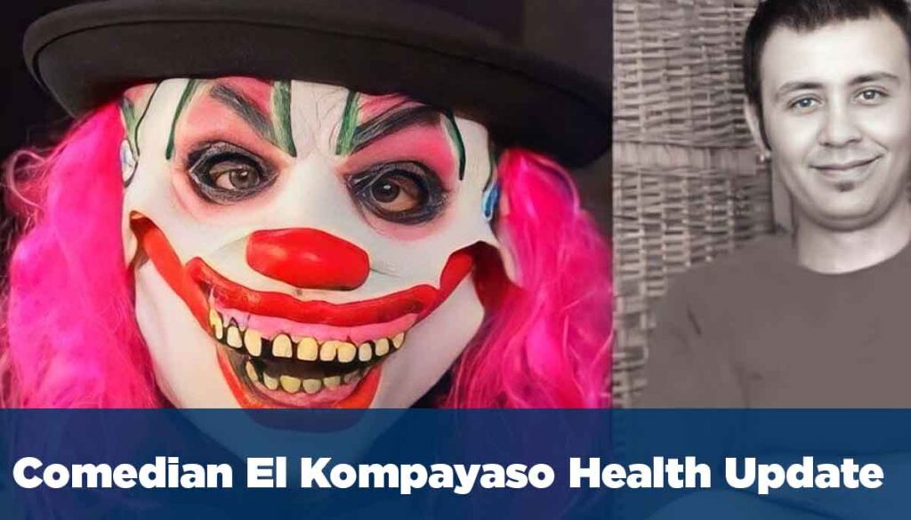 Comedian El Kompayaso Health Update